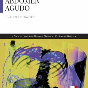 ABDOMEN AGUDO. UN ENFOQUE PRÁCTICO (Original PDF from Publisher)