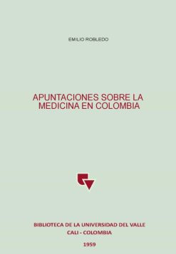 Apuntaciones sobre la medicina en Colombia (Original PDF from Publisher)