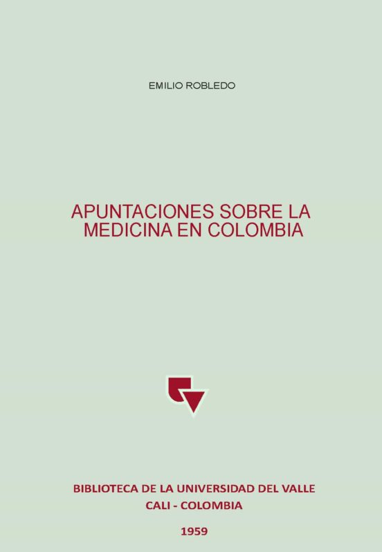Apuntaciones sobre la medicina en Colombia (Original PDF from Publisher)