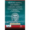MEDICINA ASERTIVA ACTO MEDICO Y DERECHO SANITARIO (Original PDF from Publisher)