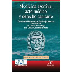MEDICINA ASERTIVA ACTO MEDICO Y DERECHO SANITARIO (Original PDF from Publisher)