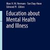Education about Mental Health and Illness (Mental Health and Illness Worldwide) (Original PDF from Publisher)