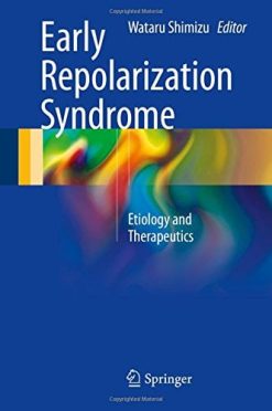 Early Repolarization Syndrome: Etiology and Therapeutics (Original PDF from Publisher)