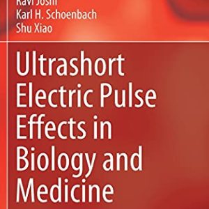Ultrashort Electric Pulse Effects in Biology and Medicine (Series in BioEngineering) (Original PDF from Publisher)