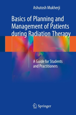Basics of Planning and Management of Patients during Radiation Therapy (Original PDF from Publisher)
