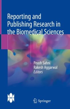 Reporting and Publishing Research in the Biomedical Sciences (Original PDF from Publisher)