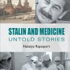 Stalin and Medicine: Untold Stories (Original PDF from Publisher)
