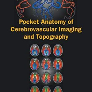 Pocket Anatomy of Cerebrovascular Imaging and Topography (Original PDF from Publisher)