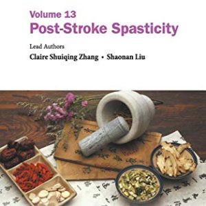 Evidence-based Clinical Chinese Medicine: Volume 13: Post-Stroke Spasticity (Original PDF from Publisher)