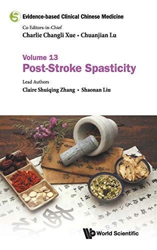 Evidence-based Clinical Chinese Medicine: Volume 13: Post-Stroke Spasticity (Original PDF from Publisher)