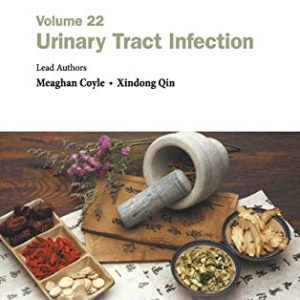 Evidence-Based Clinical Chinese Medicine – Volume 22: Urinary Tract Infection (Original PDF from Publisher)