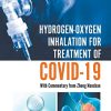 Hydrogen-Oxygen Inhalation for Treatment of Covid-19: With Commentary from Zhong Nanshan (Original PDF from Publisher)