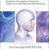 Pneumopedics and Craniofacial Epigenetics: Biomimetic Oral Appliance Therapy for Pediatric and Adult Sleep Disordered Breathing (Original PDF from Publisher)
