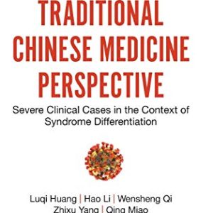 COVID-19 from Traditional Chinese Medicine Perspective: Severe Clinical Cases in the Context of Syndrome Differentiation (Original PDF from Publisher)