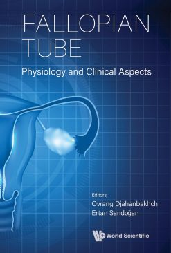 Fallopian Tube: Physiology and Clinical Aspects (EPUB)
