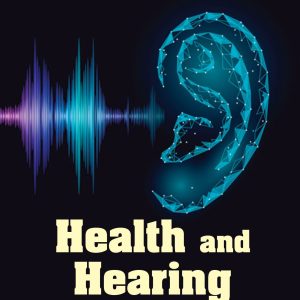 Health And Hearing (Original PDF from Publisher)