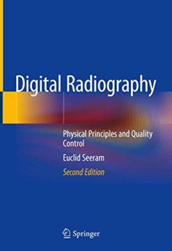 Digital Radiography: Physical Principles and Quality Control, 2nd Edition (Original PDF from Publisher)