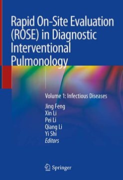 Rapid On-Site Evaluation (ROSE) in Diagnostic Interventional Pulmonology: Volume 1: Infectious Diseases (Original PDF from Publisher)