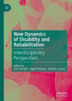 New Dynamics of Disability and Rehabilitation (Original PDF from Publisher)