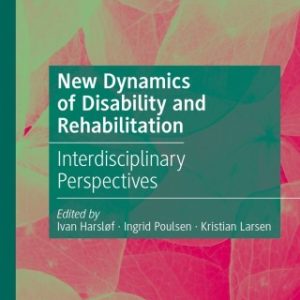 New Dynamics of Disability and Rehabilitation (Original PDF from Publisher)
