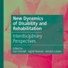 New Dynamics of Disability and Rehabilitation (EPUB)