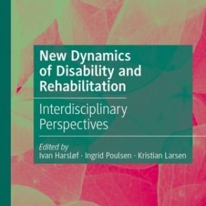 New Dynamics of Disability and Rehabilitation (EPUB)