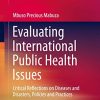 Evaluating International Public Health Issues: Critical Reflections on Diseases and Disasters, Policies and Practices (Original PDF from Publisher)