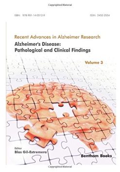 Alzheimer’s Disease: Pathological and Clinical Findings (Recent Advances in Alzheimer Research) (Original PDF from Publisher)