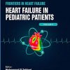 Heart Failure in Pediatric Patients (Frontiers in Heart Failure) (Original PDF from Publisher)