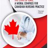 The Ethic of Care: A Moral Compass for Canadian Nursing Practice (Original PDF from Publisher)