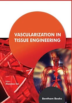Vascularization in Tissue Engineering (Original PDF from Publisher)
