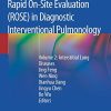 Rapid On-Site Evaluation (ROSE) in Diagnostic Interventional Pulmonology: Volume 2: Interstitial Lung Diseases (Original PDF from Publisher)