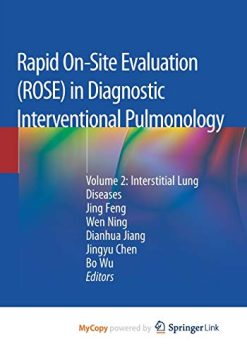 Rapid On-Site Evaluation (ROSE) in Diagnostic Interventional Pulmonology: Volume 2: Interstitial Lung Diseases (Original PDF from Publisher)