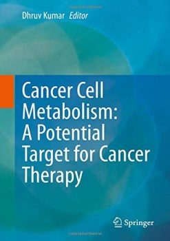Cancer Cell Metabolism: A Potential Target for Cancer Therapy (Original PDF from Publisher)