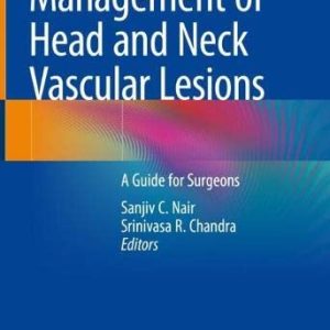 Management of Head and Neck Vascular Lesions: A Guide for Surgeons (Original PDF from Publisher)