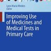 Improving Use of Medicines and Medical Tests in Primary Care (Original PDF from Publisher)
