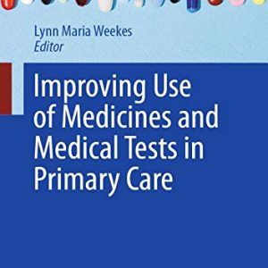 Improving Use of Medicines and Medical Tests in Primary Care (Original PDF from Publisher)