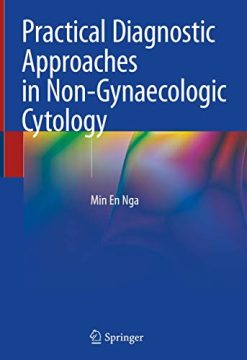 Practical Diagnostic Approaches in Non-Gynaecologic Cytology (Original PDF from Publisher)
