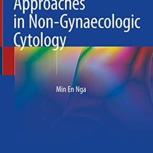 Practical Diagnostic Approaches in Non-Gynaecologic Cytology (Original PDF from Publisher)