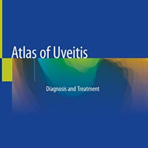 Atlas of Uveitis: Diagnosis and Treatment (Original PDF from Publisher)