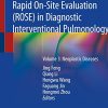 Rapid On-Site Evaluation (ROSE) in Diagnostic Interventional Pulmonology: Volume 3: Neoplastic Diseases (Original PDF from Publisher)