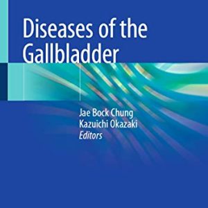 Diseases of the Gallbladder (Original PDF from Publisher)