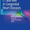 CT and MRI in Congenital Heart Diseases (Original PDF from Publisher)