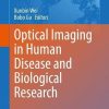 Optical Imaging in Human Disease and Biological Research (Advances in Experimental Medicine and Biology, 1355) (Original PDF from Publisher)