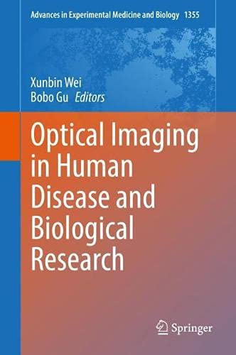Optical Imaging in Human Disease and Biological Research (Advances in Experimental Medicine and Biology, 1355) (Original PDF from Publisher)