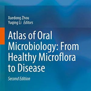 Atlas of Oral Microbiology: From Healthy Microflora to Disease (Original PDF from Publisher)