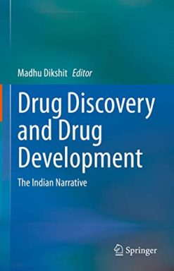 Drug Discovery and Drug Development: The Indian Narrative (Original PDF from Publisher)