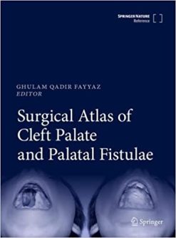 Surgical Atlas of Cleft Palate and Palatal Fistulae (Original PDF from Publisher)