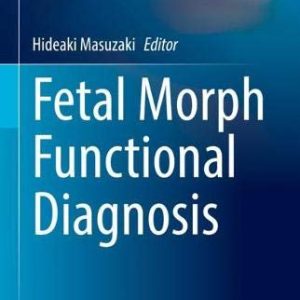 Fetal Morph Functional Diagnosis (Comprehensive Gynecology and Obstetrics) (Original PDF from Publisher)