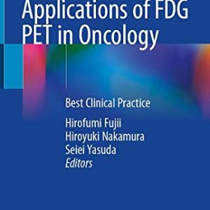 Applications of FDG PET in Oncology: Best Clinical Practice (Original PDF from Publisher)